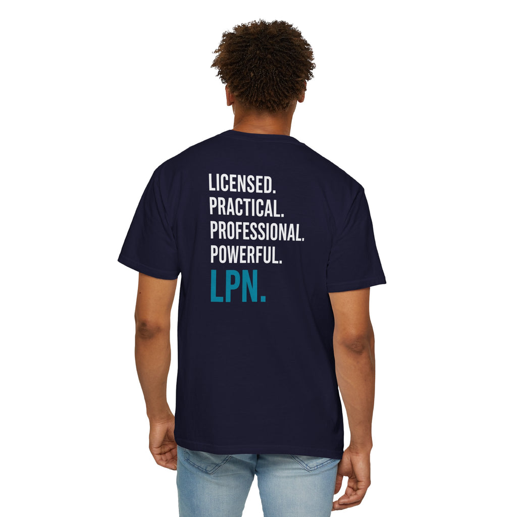 LPN T-Shirt — "Licensed. Practical. Professional. Powerful." LPN Pride Unisex Heavyweight Garment-Dyed Tee & Gift