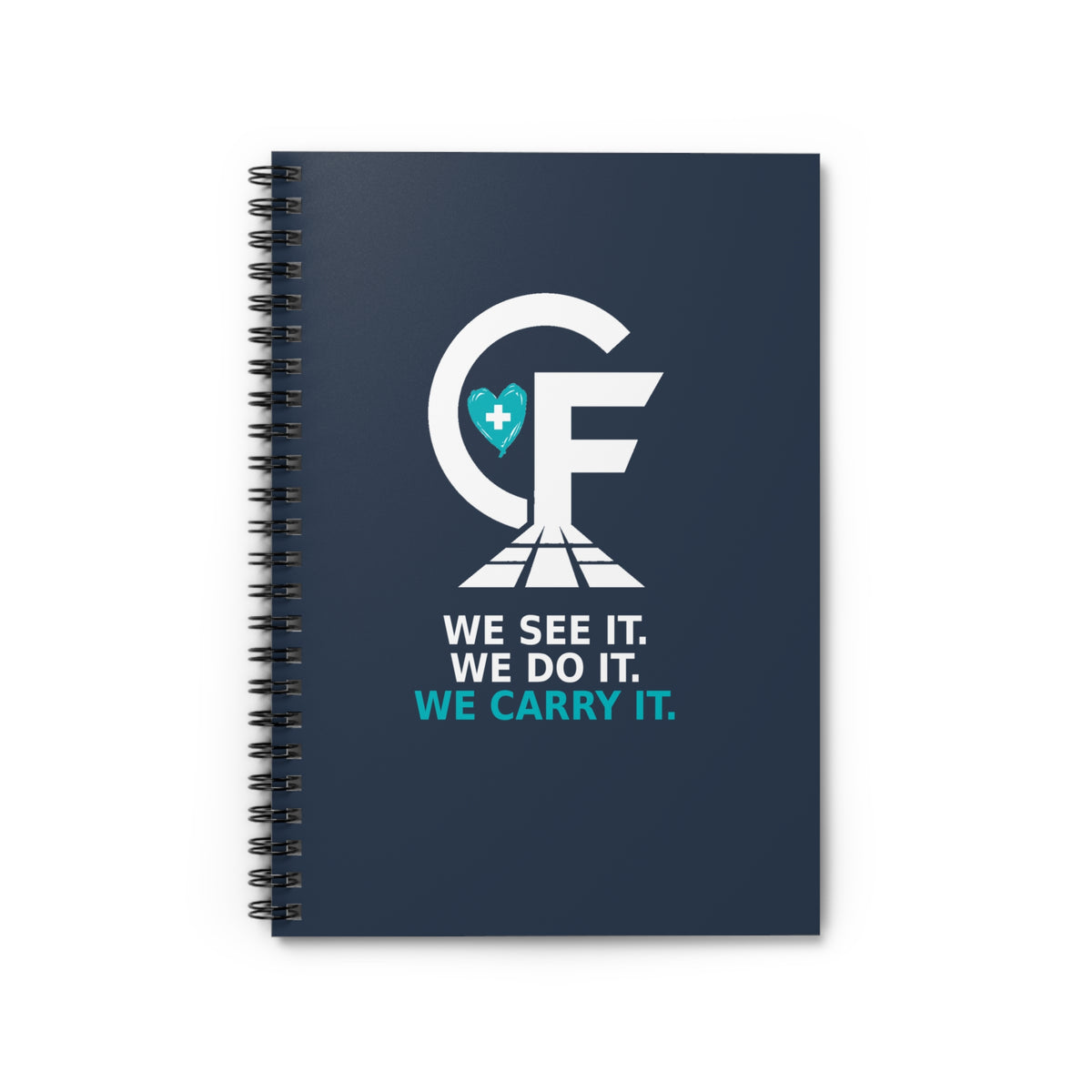 Nurse Notebook — "We See It. We Do It. We Carry It." Spiral Journal for Nurses & CNAs