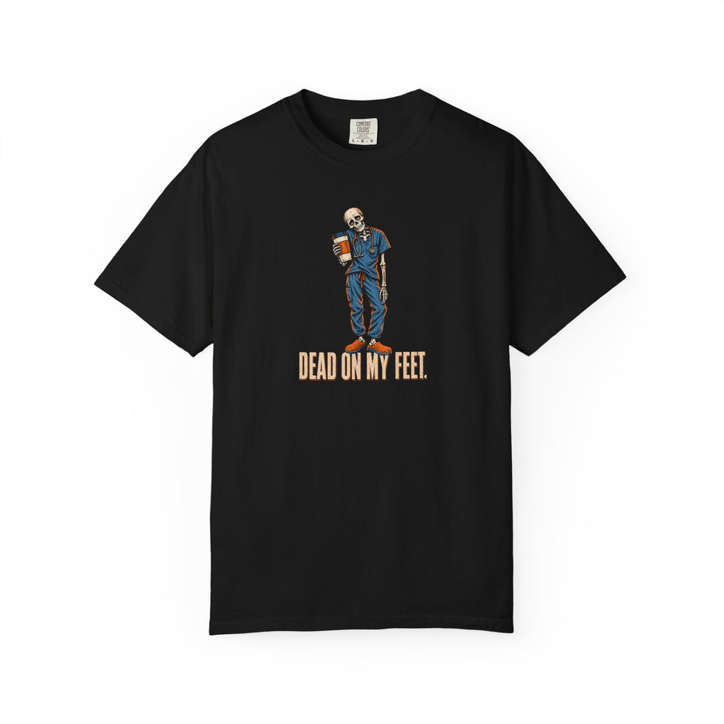 Nurse Halloween Shirt, Dead On My Feet Skeleton Tee, Funny Tired Nurse Gift for Nurses & CNAs, Comfort Colors 12 Hour Shift Humor