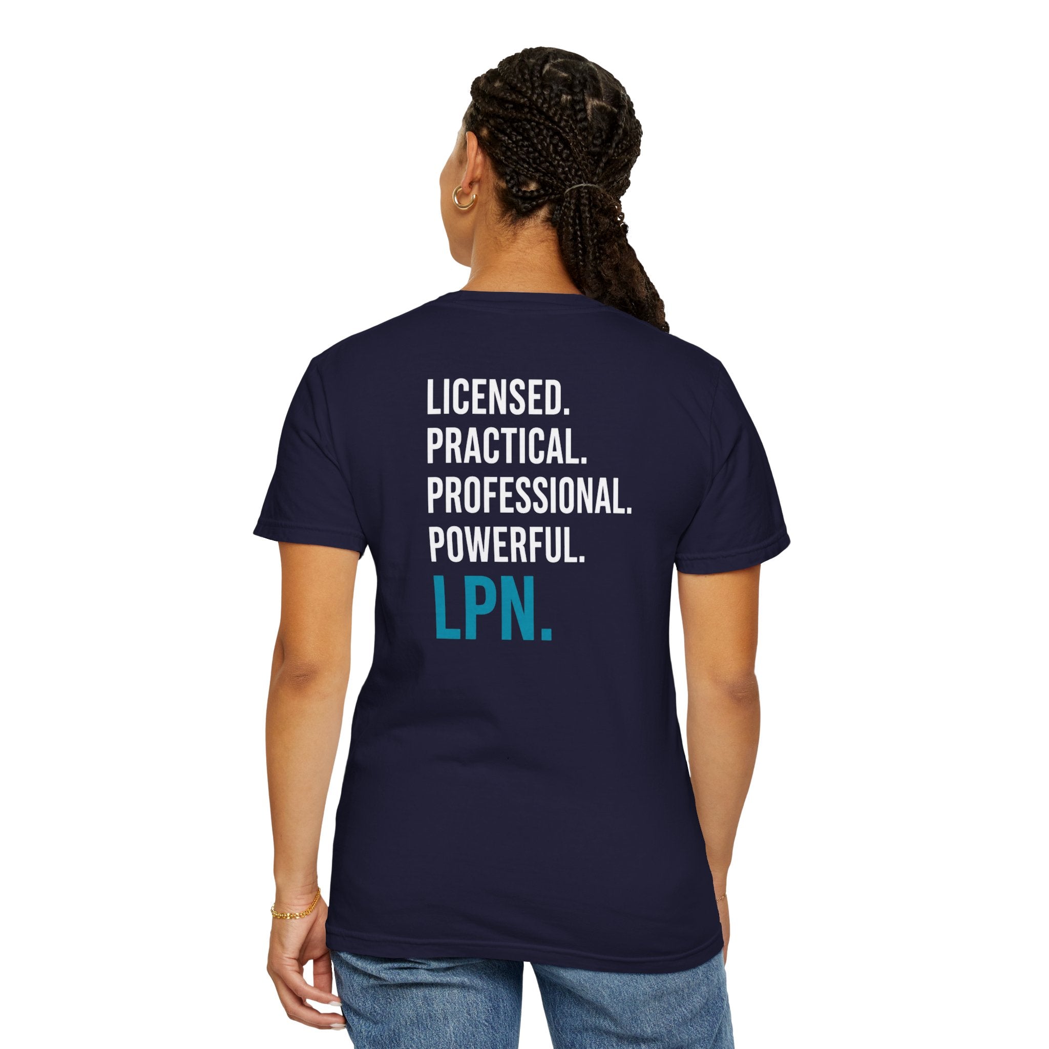 LPN T-Shirt — "Licensed. Practical. Professional. Powerful." LPN Pride Unisex Heavyweight Garment-Dyed Tee & Gift