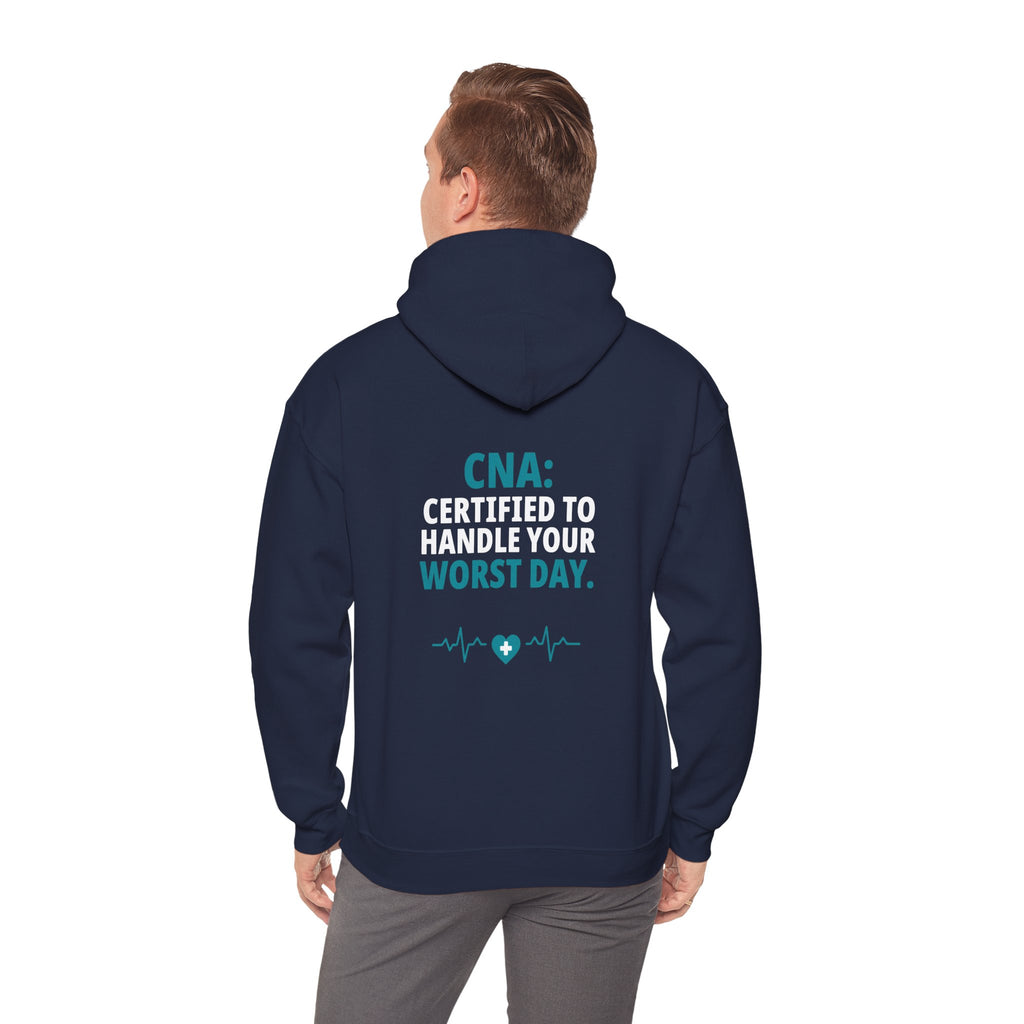 CNA Hoodie — "Certified to Handle Your Worst Day" Funny Nursing Assistant Heavy Blend Hoodie Gift