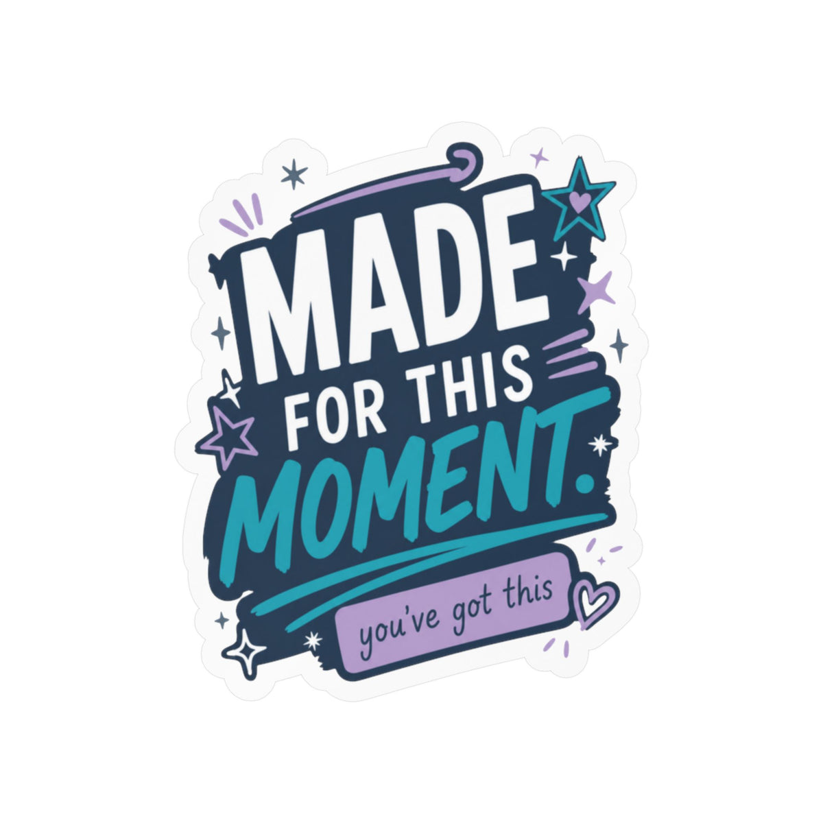 Nursing Student Sticker — Made for This Moment, Nursing Student Gift for Future Nurses, Nursing School Gift
