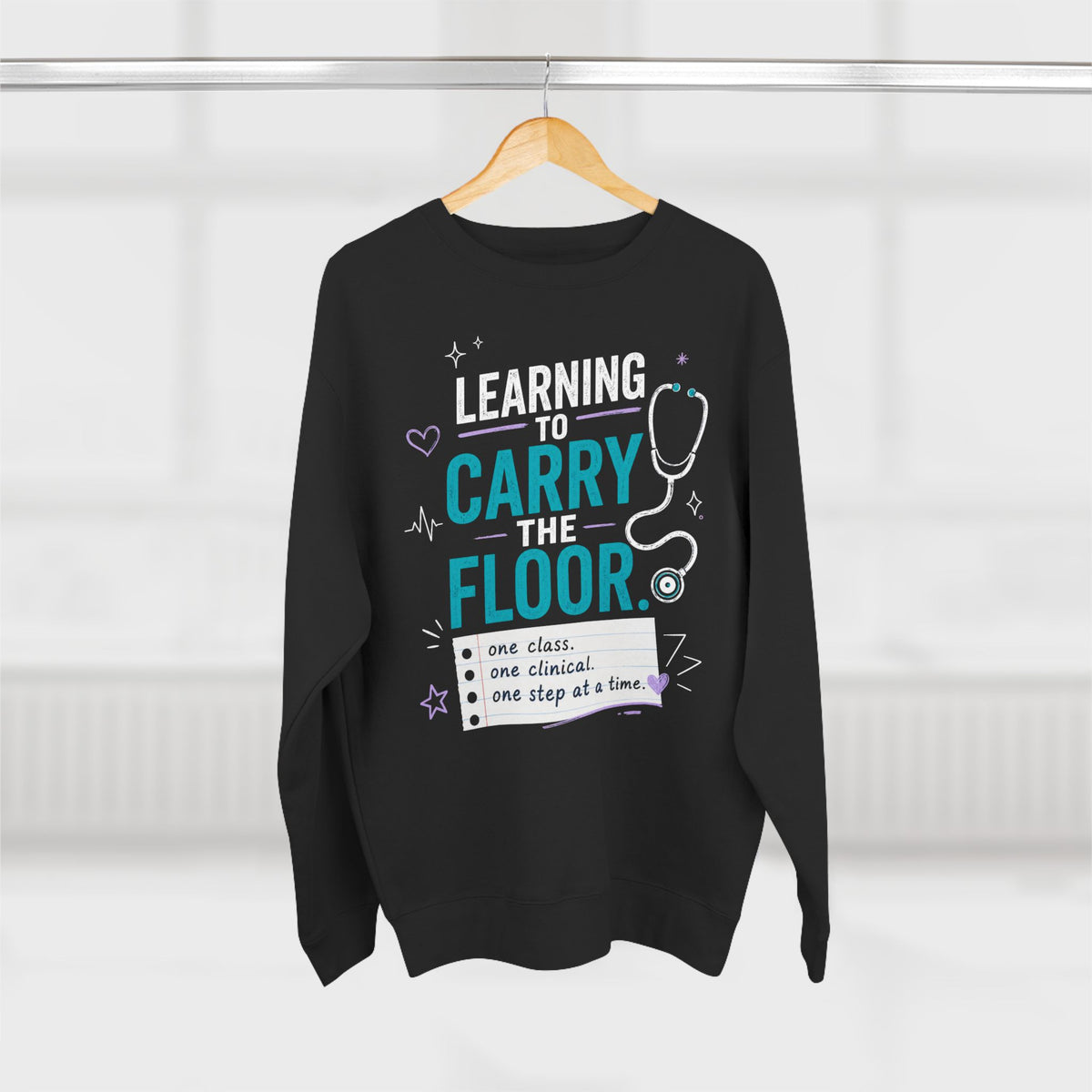 Nursing Student Sweatshirt — Learning to Carry the Floor, Nursing Student Gift for Future Nurses, Nursing School Gift