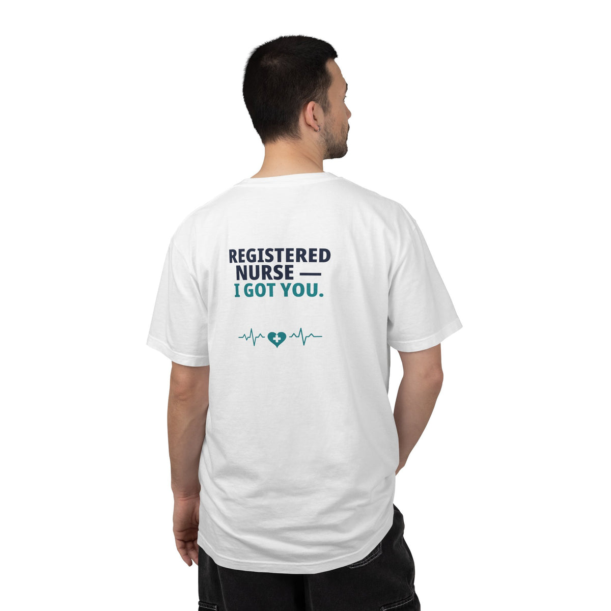 Nurse T-Shirt — "I Got You" Funny Heavyweight Garment-Dyed Nurse Shirt | Gift for Nurses & CNAs