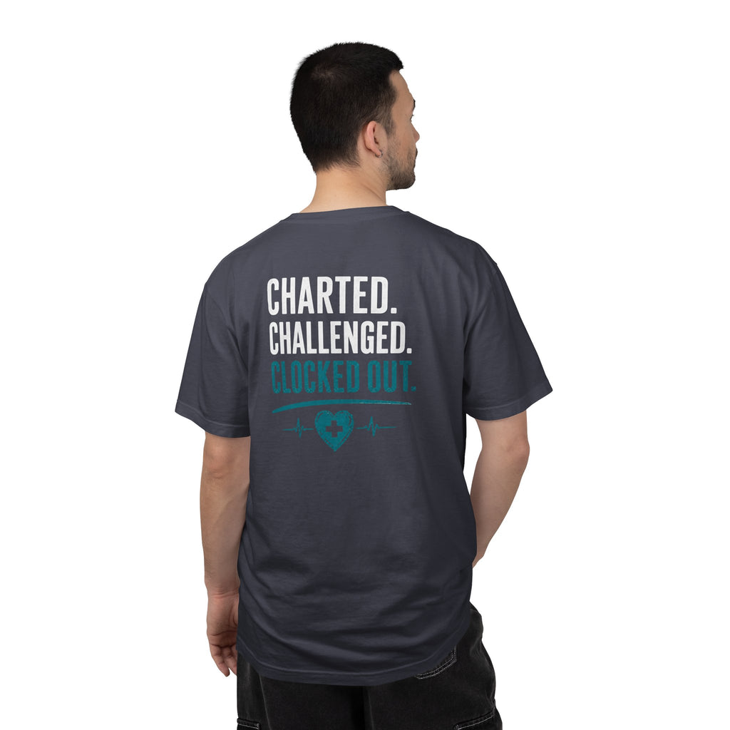 Nurse T-Shirt — "Charted. Challenged. Clocked Out." Funny Unisex Heavyweight Garment-Dyed Tee for RNs & CNAs