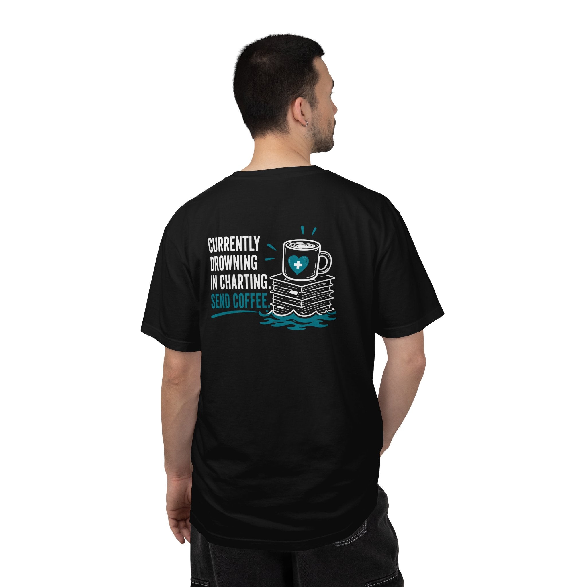 Nurse T-Shirt — "Currently Drowning in Charting. Send Coffee." Funny Unisex Heavyweight Garment-Dyed Tee for RNs & CNAs