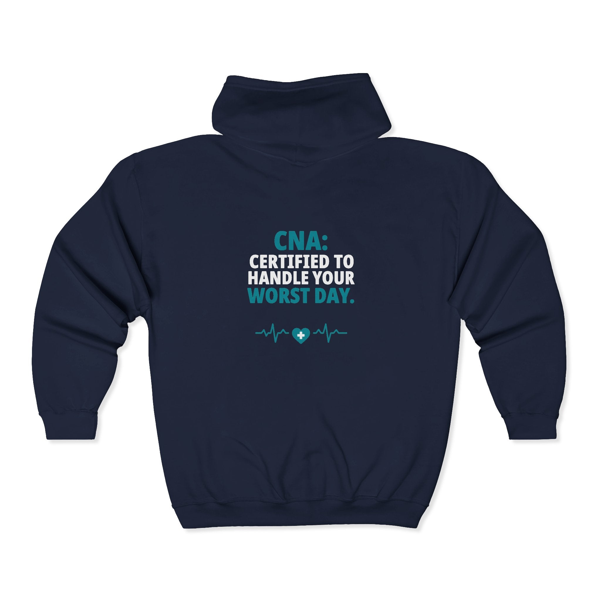 CNA Zip Hoodie — "Certified to Handle Your Worst Day" Funny Nursing Assistant Heavy Blend Full-Zip Hoodie Gift