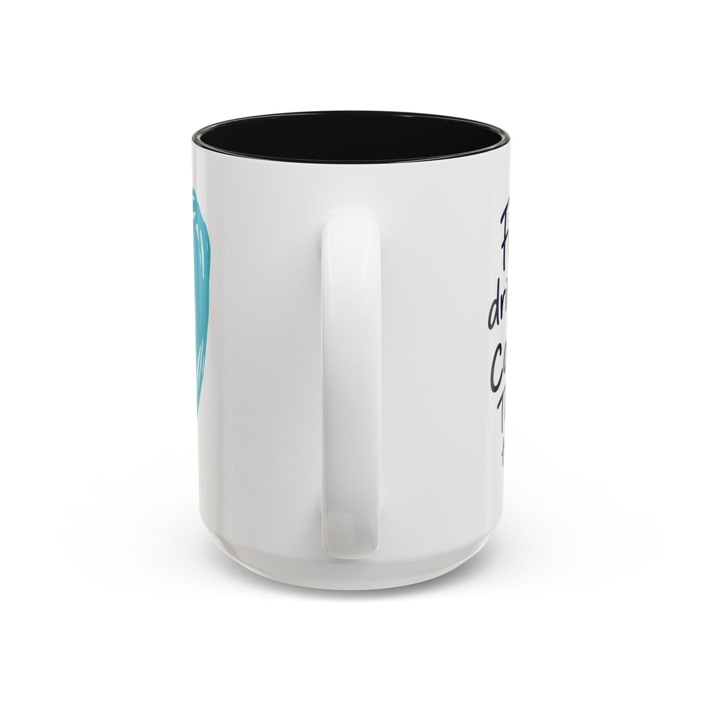 Nurse Mug — "First I Drink the Coffee, Then I Do the Things" Two-Tone Accent Coffee Cup (11oz & 15oz)
