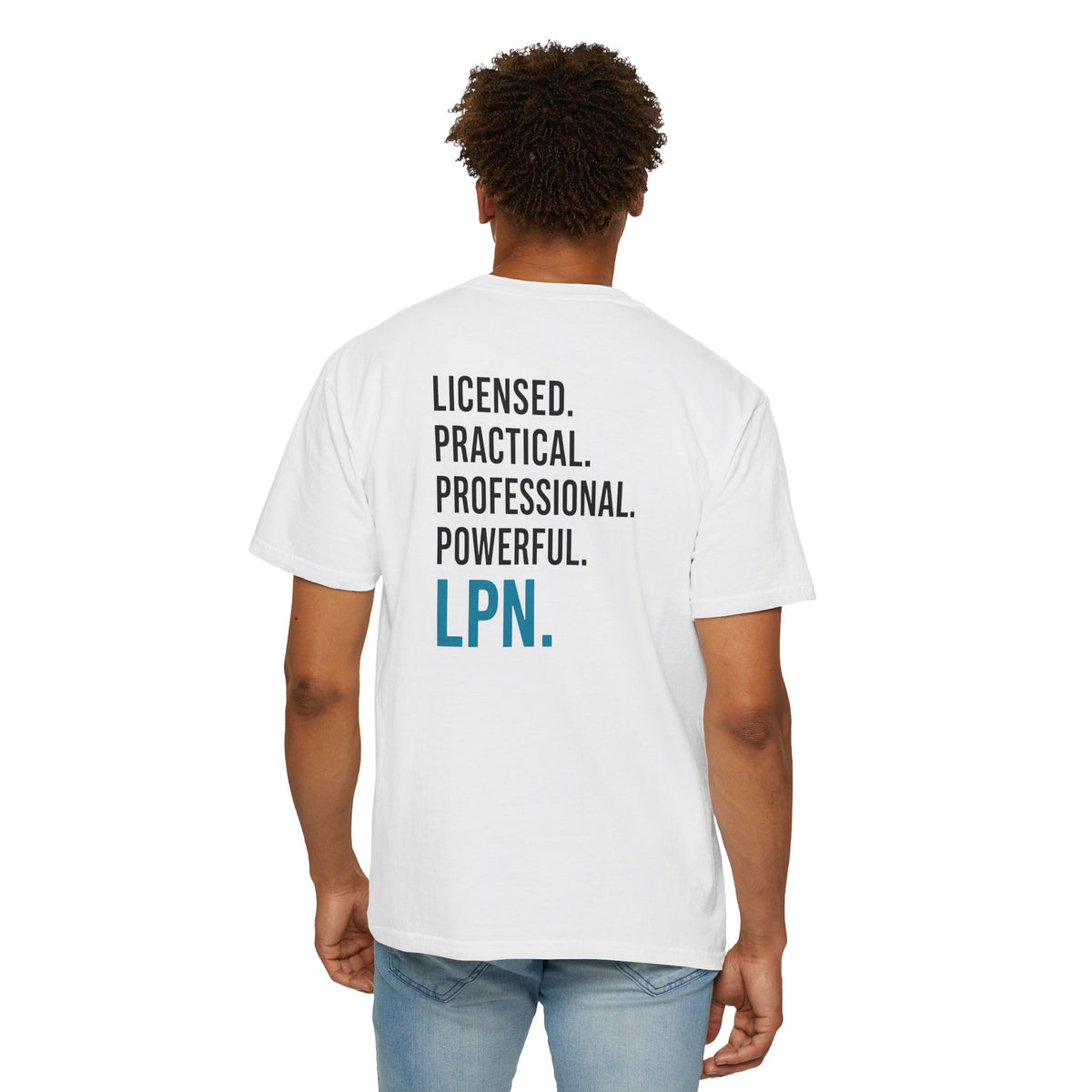 LPN T-Shirt — "Licensed. Practical. Professional. Powerful." LPN Pride Unisex Heavyweight Garment-Dyed Tee & Gift