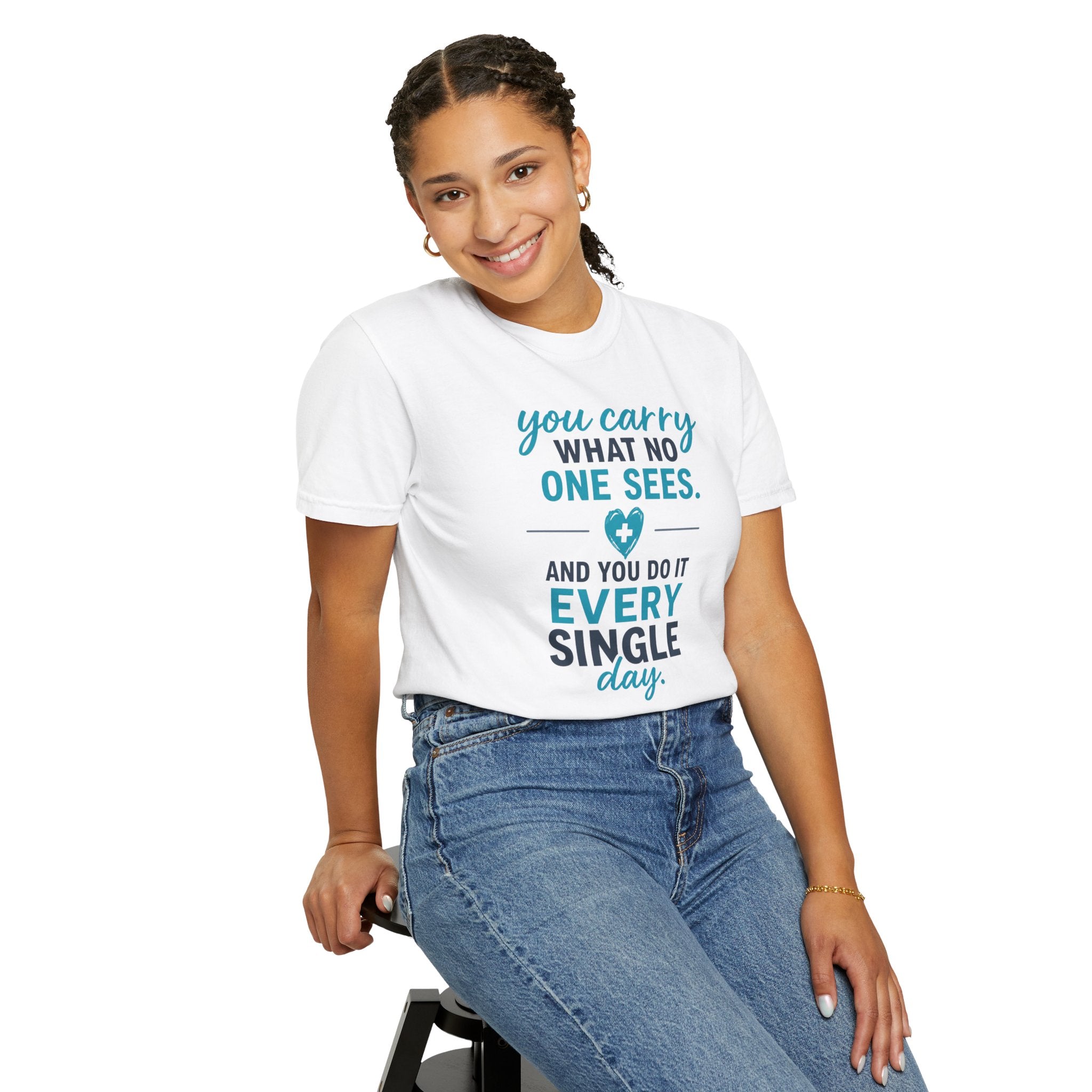 Nurse T-Shirt — "You Carry What No One Sees" Inspirational Garment-Dyed Tee, Nurse Appreciation Gift for RNs & CNAs, Graphic on Front