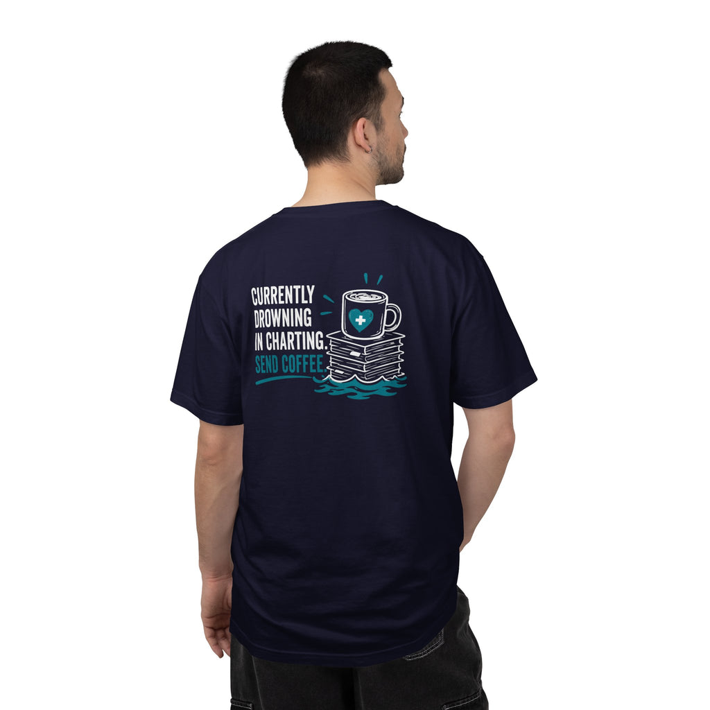 Nurse T-Shirt — "Currently Drowning in Charting. Send Coffee." Funny Unisex Heavyweight Garment-Dyed Tee for RNs & CNAs
