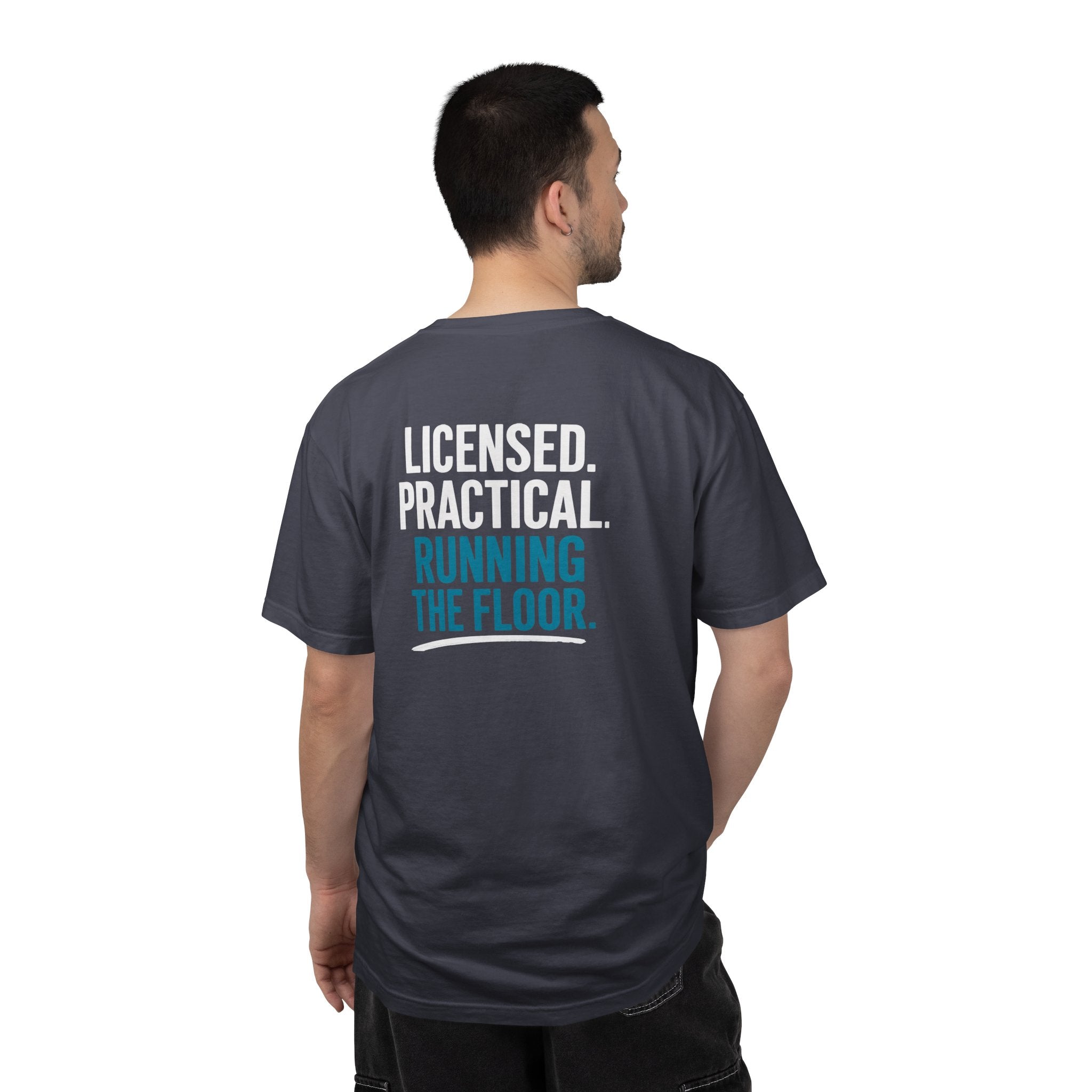 LPN T-Shirt — "Licensed. Practical. Running the Floor." Funny Unisex Heavyweight Garment-Dyed Tee for Licensed Practical Nurses