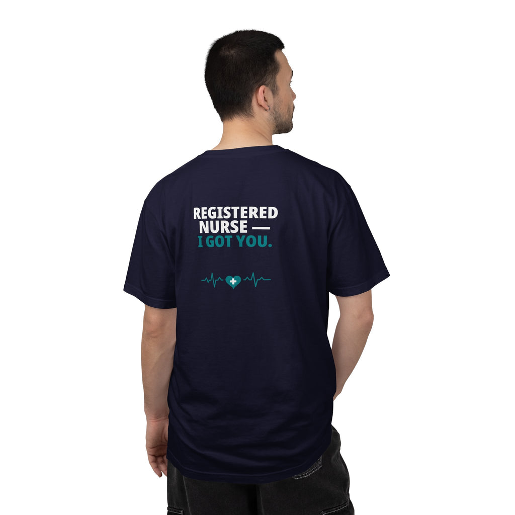 Nurse T-Shirt — "I Got You" Funny Heavyweight Garment-Dyed Nurse Shirt | Gift for Nurses & CNAs