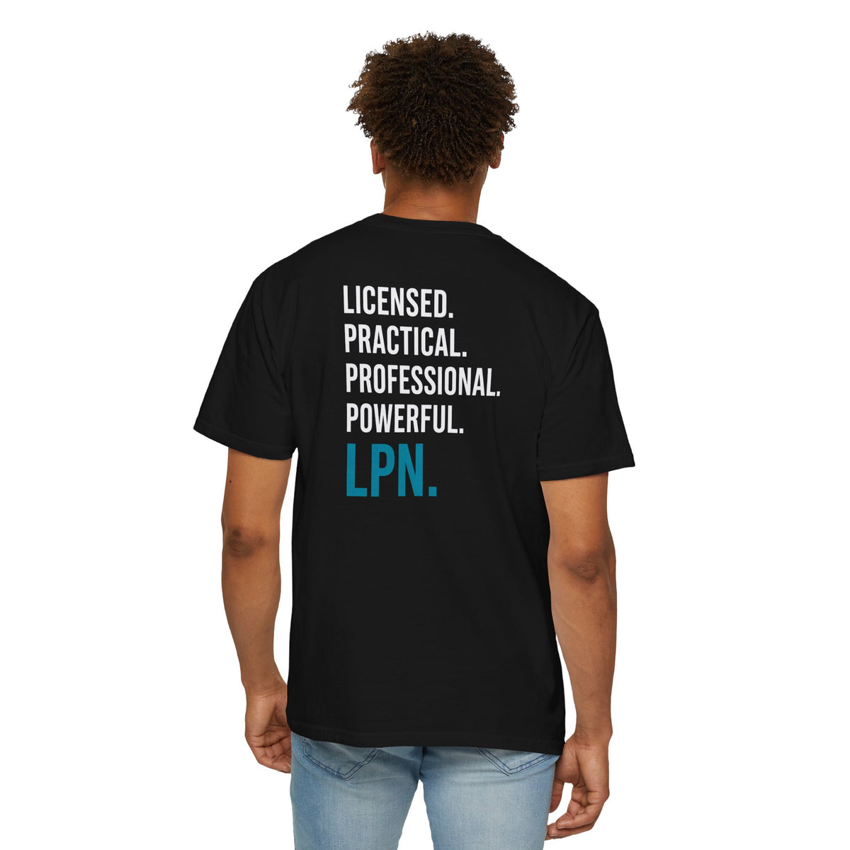 LPN T-Shirt — "Licensed. Practical. Professional. Powerful." LPN Pride Unisex Heavyweight Garment-Dyed Tee & Gift