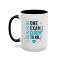 Nursing Student Mug - One Exam Closer to RN, NCLEX Study Gift for Future Nurses, Nursing School Coffee Cup (11oz and 15oz)